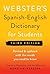 Webster's Spanish-English Dictionary for Students, Third Edit... by Editors of Merriam-Webster