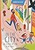 In the City: An Adventure for Your Senses (A Walk in the, 2)