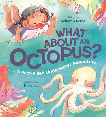 What About an Octopus?: A Fact-Filled Underwater Adventure (Hardcover)
