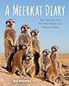 A Meerkat Diary by Suzi Eszterhas A Meerkat Diary by Suzi Eszterhas