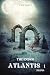 The End of Atlantis I