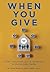 When You Give: A New Testament Look at Generosity for the Christian Family