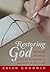 Restoring God: Broken People Can Be Remade by the Restoring God