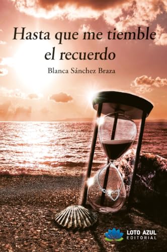 Hasta que me tiemble el recuerdo (Paperback)