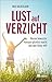 Lust auf Verzicht by Ingo Balderjahn