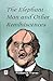 The Elephant Man and Other ...