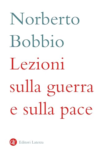 Lezioni sulla guerra e sulla pace (Kindle Edition)