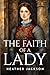 The Faith Of A Lady