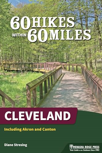 60 Hikes Within 60 Miles: Cleveland: Including Akron and Canton (Paperback)