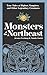 Monsters of the Northeast: ...