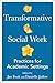 Transformative Social Work: Practices for Academic Settings