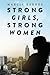 Strong Girls, Strong Women:...