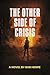 The Other Side of Crisis (2...