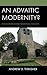 An Advaitic Modernity?: Rai...