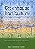Greenhouse Horticulture: Te...