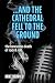...and the Cathedral Fell to the Ground by Mike Derrico