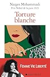 Torture blanche: ...