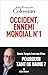 Occident, ennemi mondial n°1