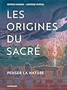 Les Origines du sacré (French Edition)