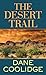 The Desert Trail (Western Series Level II (24))