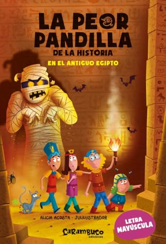 La peor pandilla de la historia. En el antiguo Egipto (Paperback)