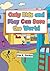 Only Kids and Play Can Save the World by Lisa Forbes