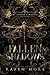 Fallen Shadows