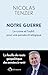 Notre guerre. Le crime et l...