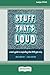 Stuff That's Loud: A Teen's...