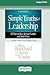 Simple Truths of Leadership: 52 Ways to Be a Servant Leader and Build Trust [Standard Large Print]