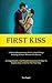 First Kiss: A Modern Romant...