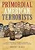 Primordial American Terrori...