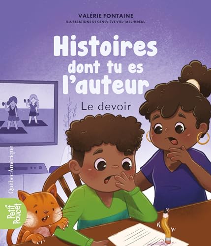 Histoires dont tu es l’auteur - Le devoir (French Edition)