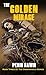The Golden Mirage (The Unde...