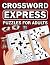 Crossword Express Puzzles for Adults by Scott E Bowser