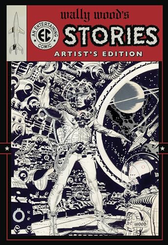 Wally Wood’s EC Stories Artist’s Edition (Hardcover)
