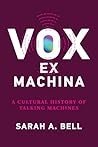 Vox ex Machina: A...