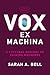 Vox ex Machina by Sarah A.  Bell