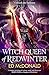Witch Queen of Redwinter: The Redwinter Chronicles Book Three