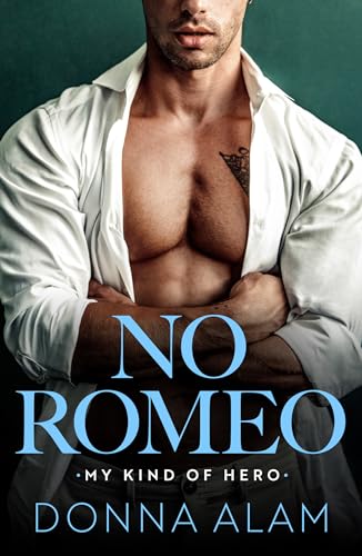 No Romeo (My Kind of Hero, #1)