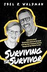 Surviving the Survivor by Joel Z. Waldman