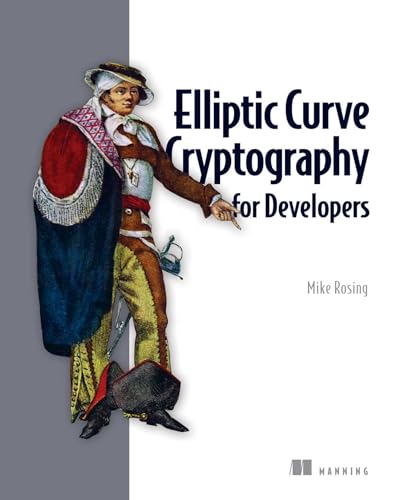 Elliptic Curve Cryptography for Developers (Paperback)
