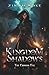 Kingdom of Shadows: The Cri...