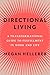 Directional Living: A Trans...