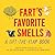 Fart's Favorite Smells: A Lift-the-Flap Book