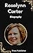 Rosalynn Carter Biography