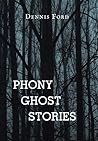 Phony Ghost Stories