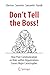 Don't Tell the Boss!: How Poor Communication on Risks within Organizations Causes Major Catastrophes