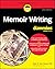 Memoir Writing For Dummies (For Dummies (Language & Literature)) by Ryan G. Van Cleave