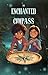 The Enchanted Compass